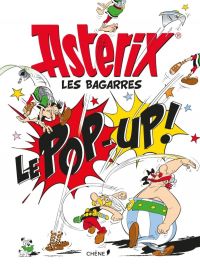 Astérix, Albums illustrés : Le pop-up Les bagarres (0), bd chez Chêne de Pons, Uderzo