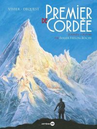  Frison-Roche – cycle 1 : Chamonix, T1 : Premier de cordée (0), bd chez Artège Editions de Vivier, Dequest