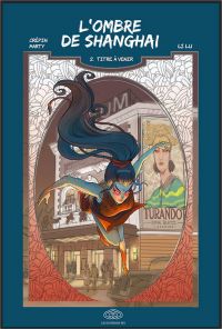 L’ ombre de Shangaï  T2 : Le fantôme de l’opéra (0), manga chez Les Editions Fei de Crépin, Marty, Lu