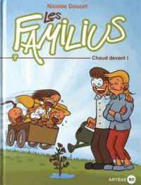 Les Familius T7 : Chaud devant ! (0), bd chez Artège Editions de Doucet