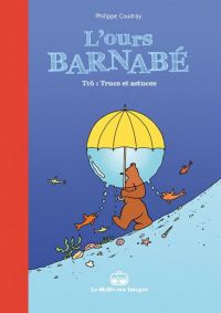 L'Ours Barnabé T16 : Trucs et astuces (0), bd chez La boîte à bulles de Coudray