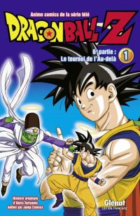  Dragon Ball Z – cycle 6 : Le tournoi de l’Au-delà, T1, manga chez Glénat de Toriyama