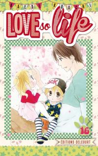  Love so life T16, manga chez Delcourt de Kouchi