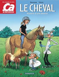  Ça m'intéresse T2 : Le Cheval (0), bd chez Dargaud de Rousseau, Frécon