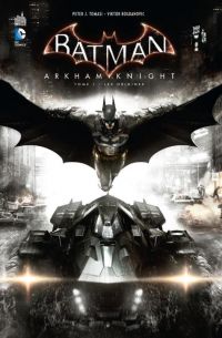  Batman Arkham Knight T1 : Les origines (0), comics chez Urban Comics de Tomasi, Bogdanovic, Rocha, Guara, Rauch, Dalhouse, Shannon, Panosian