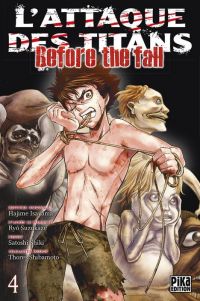 L'Attaque des Titans - Before The Fall T4, manga chez Pika de Shiki, Suzukaze, Isayama