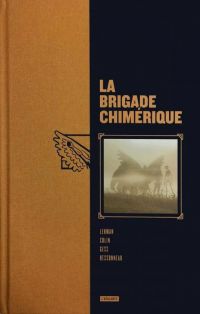 La Brigade Chimérique, comics chez L'Atalante de Colin, Serge Lehman, Gess, Bessonneau