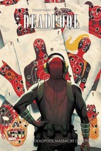  Deadpool T3 : Deadpool massacre Deadpool (0), comics chez Panini Comics de Bunn, Espin, Gandini, Del Mundo
