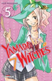  Yamada kun & the 7 witches T5, manga chez Delcourt de Yoshikawa