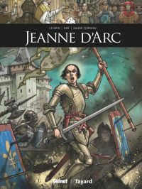 Jeanne d'Arc, bd chez Glénat de Legris, Noé