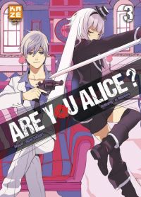  Are you Alice ? T3, manga chez Kazé manga de Ninomiya, Katagiri