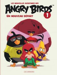  Nouvelles aventures des Angry Birds T1 : Un nouveau départ (0), bd chez Le Lombard de Rovio