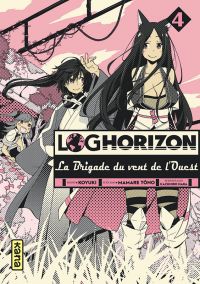  Log Horizon - La brigade du vent de l’ouest  T4, manga chez Kana de Tono, Koyuki