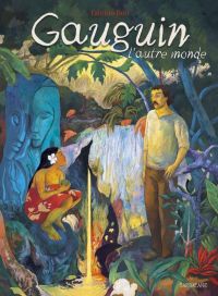 Gauguin, l’autre monde, bd chez Sarbacane de Dori