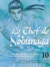 Le chef de Nobunaga T10, manga chez Komikku éditions de Kajikawa