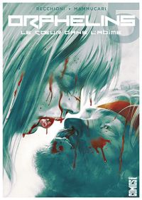  Orphelins T5 : Le cœur dans l'abîme (0), comics chez Glénat de Recchioni, Dell'edera, Cremona, Cavenago, Léoni, Pastorello, Niro, Carnevale