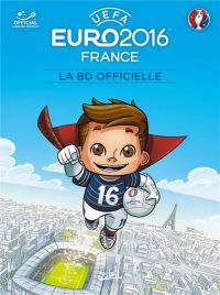 Euro 2016, bd chez Soleil de Ferré, Brizuela, Odone