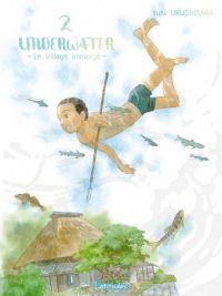  Underwater - le village immergé  T2, manga chez Ki-oon de Urushibara