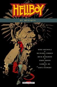  Hellboy  T15 : Hellboy au Mexique (0), comics chez Delcourt de Mignola, McMahon, Corben, Moon, Ba, Stewart