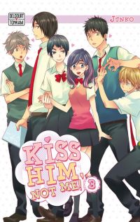  Kiss him not me  T3, manga chez Kazé manga de Junko