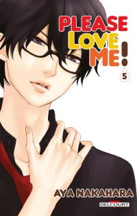  Please love me  T5, manga chez Delcourt de Nakahara