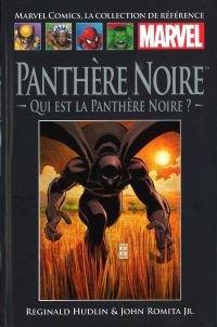  Marvel Comics, la collection de référence T46 : Panthère Noire - Qui est la Panthère Noire ? (0), comics chez Hachette de Hudlin, Romita Jr, White, Janson