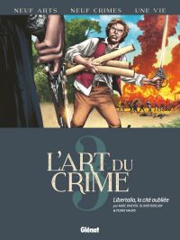 L'Art du crime T3 : Libertalia, la Cité Oubliée (0), bd chez Glénat de Berlion, Omeyer, Mauro, Maiolo