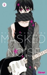  Masked noise T2, manga chez Glénat de Fukuyama