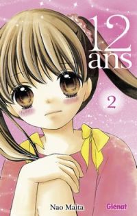  12 ans T2, manga chez Glénat de Maita