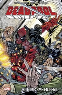  Deadpool (vol.3) T5 : Ectoplasme en péril (0), comics chez Panini Comics de Priest, Herdling, Smith, Diaz, Calafiore, Velluto, Blanchard, Oliff