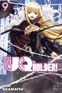  UQ Holder! T9, manga chez Pika de Akamatsu