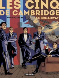 Les Cinq de Cambridge T2 : 54 Broadway (0), bd chez Casterman de Lemaire, Neuray, Osuch