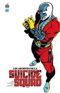 Les Archives de la Suicide Squad T1, comics chez Urban Comics de Ostrander, Greenberger, Liefeld, McDonnell