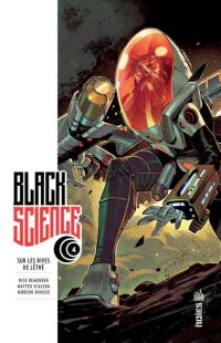  Black Science T4 : Sur les rives du Léthé (0), comics chez Urban Comics de Remender, Scalera, Dinisio