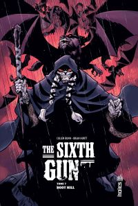 The Sixth Gun T7 : Boot Hill (0), comics chez Urban Comics de Bunn, Hurtt, Crabtree