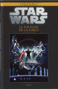  Star Wars Légendes T45 : Le pouvoir de la Force - partie 1 (0), comics chez Hachette de Blackman, Nichols, Ching, Dazo, Atiyeh