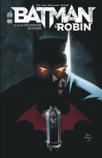  Batman et Robin T6, comics chez Urban Comics de Tomasi, Mahnke, Gleason, Kalisz, Aviña
