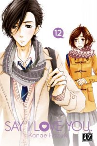  Say I love you  T12, manga chez Pika de Kanae