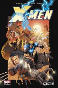 X-Men - Golgotha, comics chez Panini Comics de Hudlin, Milligan, Yardin, Larroca, White, Liquid!, Milla