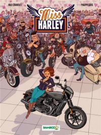  Miss Harley T1, bd chez Bamboo de Roux, Poitevin, Gürel, Poli Rivière