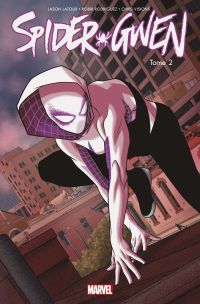  Spider-Gwen T2 : Un plus grand pouvoir (0), comics chez Panini Comics de Latour, Visions, Rodriguez, Renzi