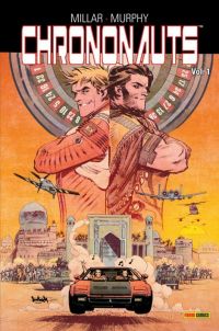  Chrononauts T1, comics chez Panini Comics de Millar, Murphy, Hollingsworth