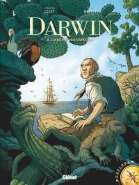  Darwin T2 : L'origine des espèces (0), bd chez Glénat de Clot, Bono, Fogolin