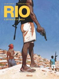  Rio T2 : Les Yeux de la favela (0), bd chez Glénat de Rouge, Garcia