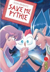 Save me pythie  T5, manga chez Kana de Brants