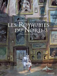Les Royaumes du Nord T3, bd chez Gallimard de Melchior-durand, Oubrerie