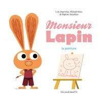  Monsieur Lapin T4 : La peinture (0), bd chez Des ronds dans l'O de Roux, Dauvillier, Amsallem