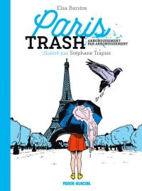 Paris Trash, bd chez Fluide Glacial de Barrère, Trapier