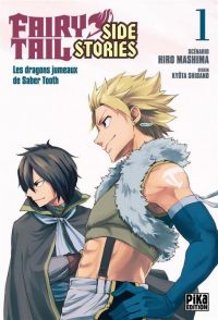  Fairy tail Side stories T1 : Les dragons jumeaux de Saber Tooth (0), manga chez Pika de Mashima, Shibano