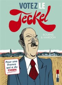 Le Teckel T3 : Votez le Teckel ! (0), bd chez Casterman de Bourhis, Mardon